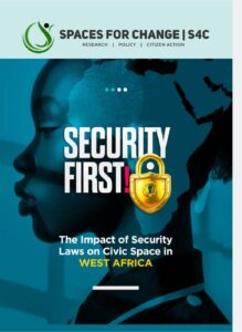 SECURITY FIRST! Impact of Security Laws on the Civic Space in West Africa 3